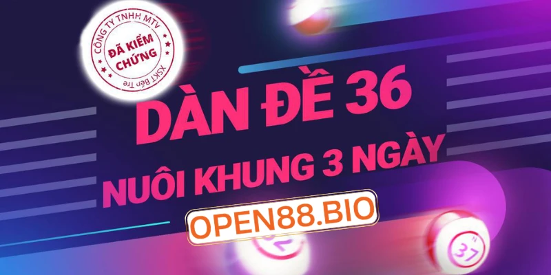 Bảng tỷ lệ vào tiền nuôi dàn đề 36 số bất bại