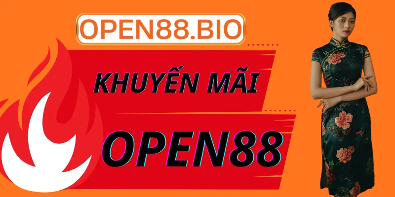 Tổng Hợp Khuyến Mãi OPEN88 Mới Nhất: Ưu Đãi Cực Khủng Ưu đãi tặng vốn khởi nghiệp 68K tại OPEN88 mới nhất